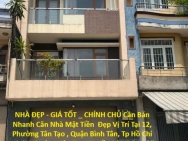 NHÀ ĐẸP - GIÁ TỐT _ CHÍNH CHỦ Cần Bán Nhanh Căn Nhà Mặt Tiền  Đẹp