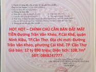 HOT HOT – CHÍNH CHỦ CẦN BÁN ĐẤT MẶT TIỀN Đường Trần Văn Khéo, P.Cái
