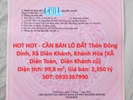 HOT HOT - CẦN BÁN LÔ ĐẤT Thôn Đông Dinh, Xã Diên Khánh, Khánh Hòa