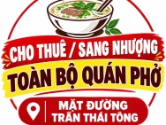 CHO THUÊ / SANG NHƯỢNG TOÀN BỘ QUÁN PHỞ – TRẦN THÁI TÔNG, DỊCH VỌNG