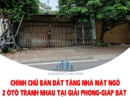 BÁN ĐẤT TẶNG NHÀ MẶT NGÕ 2OTO TRÁNH NHAU TẠI GIẢI PHÓNG-GIÁP BÁT