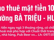 Cho thuê Mặt tiền 10m khu vực sầm uất bậc nhất Tp Huế