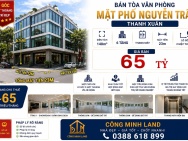 BÁN TÒA VP MẶT PHỐ NGUYỄN TRÃI - THANH XUÂN - LÔ GÓC - THANG MÁY -
