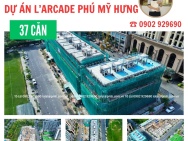 Cập nhật tiến độ mới nhất tháng 1/2025 dự án L'Arcade Phú Mỹ Hưng -