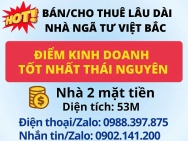 Bán hoặc cho thuê nhà ngã tư Việt Bắc – Điểm kinh doanh tốt nhất TP