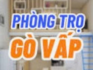 CHO SINH VIÊN THUÊ PHÒNG MỚI - HẺM 105 NGUYỄN TƯ GIẢN , GÒ VẤP