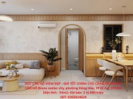 HOT CĂN HỘ VIEW ĐẸP - GIÁ TỐT CHÍNH CHỦ CẦN BÁN NHANH CĂN HỘ tại TP