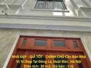 NHÀ ĐẸP - GIÁ TỐT - CHÍNH CHỦ Cần Bán Nhà Vị Trí Đẹp Tại Đông La,