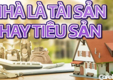 Nhà là tài sản hay tiêu sản? Làm thế nào để nhà không 